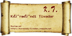 Körmöndi Tivadar névjegykártya