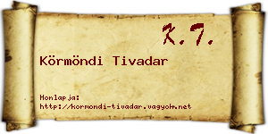 Körmöndi Tivadar névjegykártya
